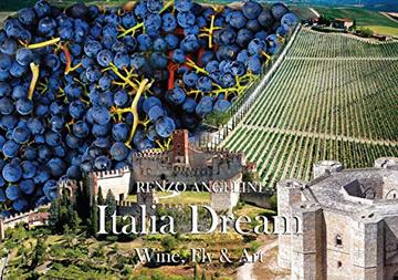 Italia Dream : Wine, Fly & Art